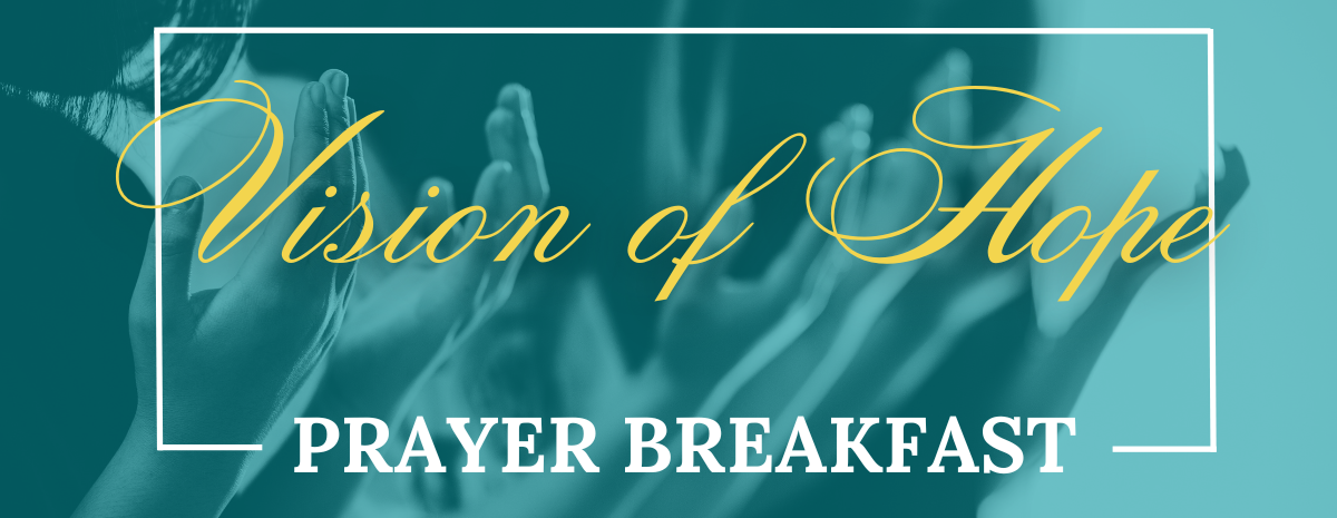 Vision of Hope Prayer Breakfast
